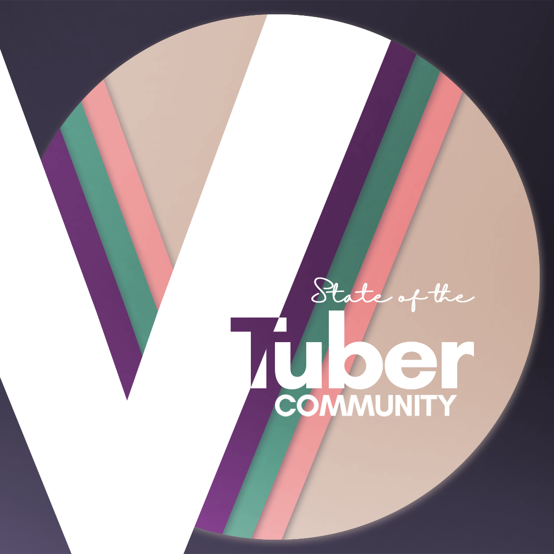 State of the VTuber Community ～LIVE Edition～